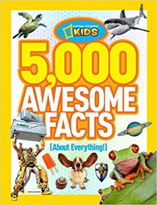 5,000 Awesome Facts by National Geographic Kids