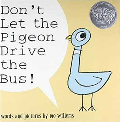 Don’t Let the Pigeon Drive the Bus! by Mo Willems