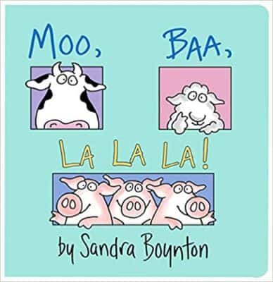 Moo, Baa, La La La! by Sandra Boynton